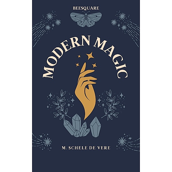 Modern Magic, M. Schele De Vere