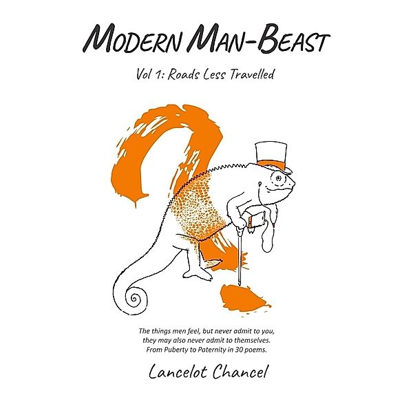 Modern Man Beast - Vol 1:Roads Less Travelled, Lancelot Chancel