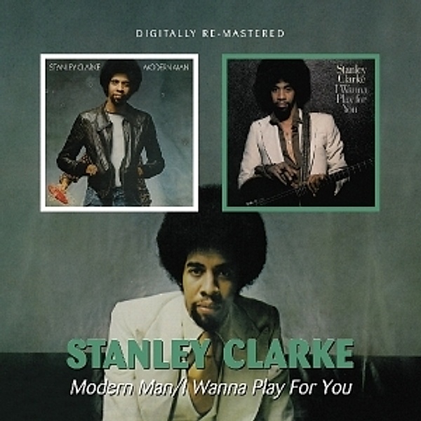 Modern Man/I Wanna Play For You, Stanley Clarke