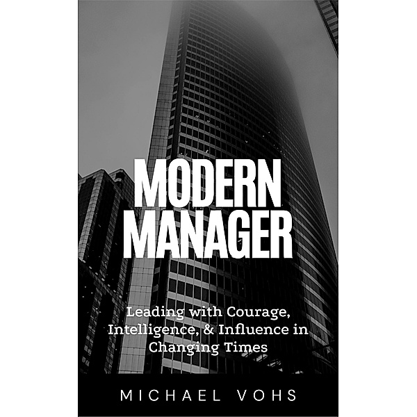 Modern Manager, Michael Vohs