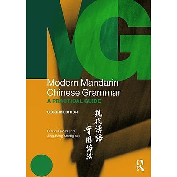 Modern Mandarin Chinese Grammar, Claudia Ross, Jing-Heng Sheng Ma