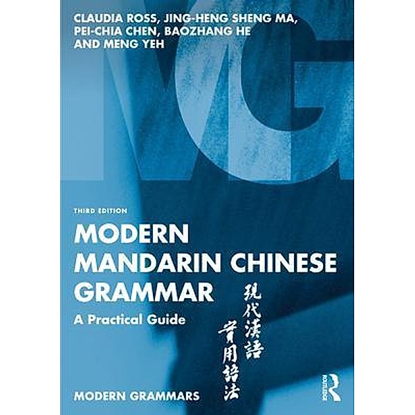 Modern Mandarin Chinese Grammar, Claudia Ross, Jing-Heng Sheng Ma, Pei-chia Chen