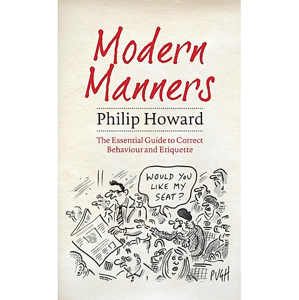 Modern Manners, Philip Howard