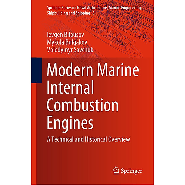 Modern Marine Internal Combustion Engines, Ievgen Bilousov, Mykola Bulgakov, Volodymyr Savchuk