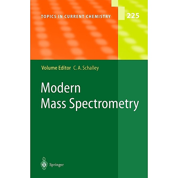 Modern Mass Spectrometry / Topics in Current Chemistry Bd.225