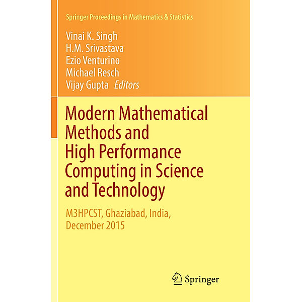 Modern Mathematical Methods and High Performance Computing in Science and Technology