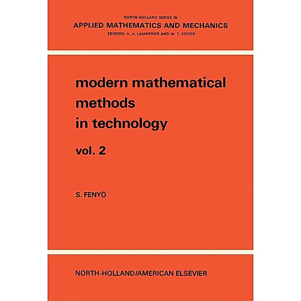Modern Mathematical Methods In Technology, S. Fenyo