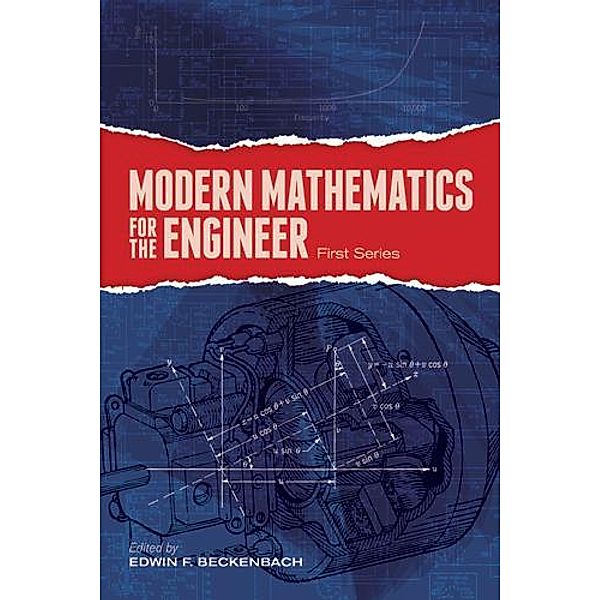 Modern Mathematics for the Engineer: First Series / Dover Books on Engineering