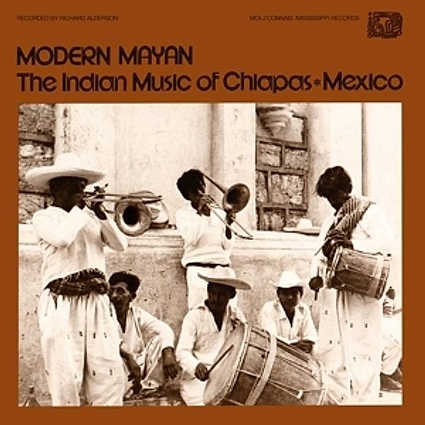 Modern Mayan-The Indian Music Of Chiapas,Mexico (Vinyl), Diverse Interpreten