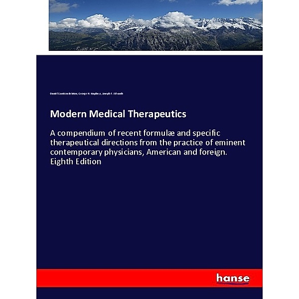 Modern Medical Therapeutics, Daniel Garrison Brinton, George H. Napheys, Joseph F. Edwards