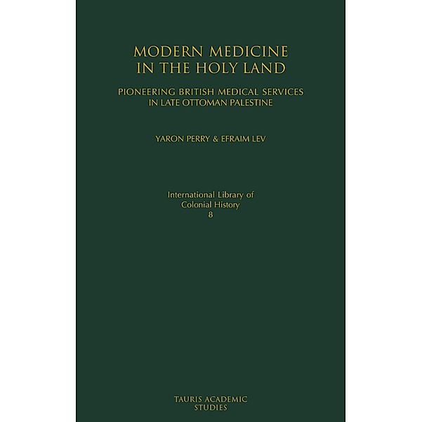 Modern Medicine in the Holy Land, Yaron Perry