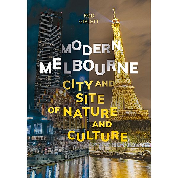 Modern Melbourne / ISSN, Rod Giblett