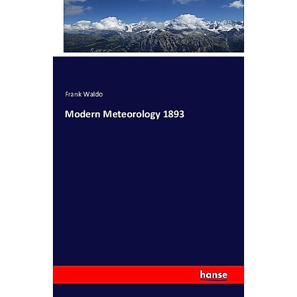 Modern Meteorology 1893, Frank Waldo