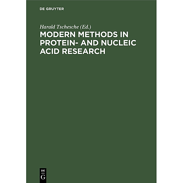 Modern Methods in Protein Research and Nucleic Acid Research