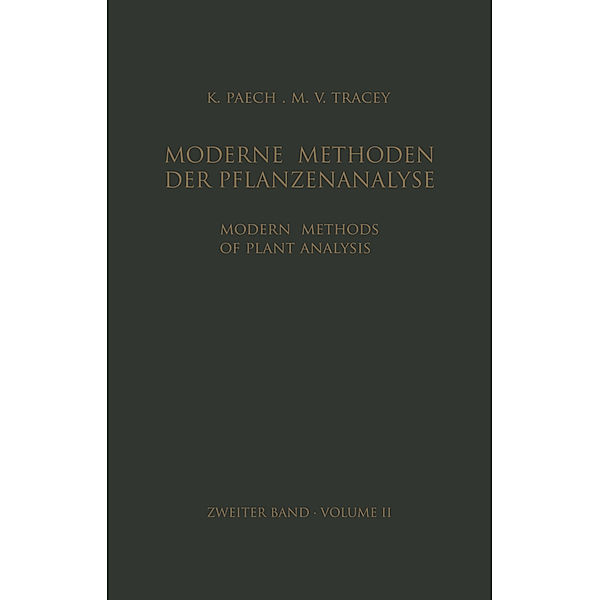 Modern Methods of Plant Analysis / Moderne Methoden der Pflanzenanalyse