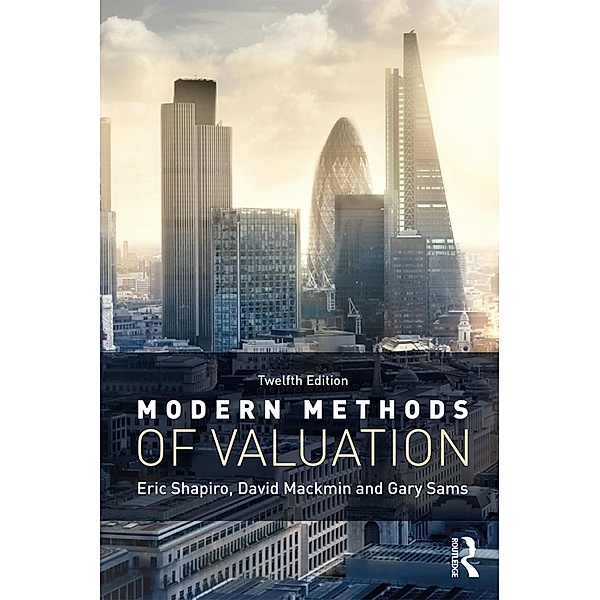 Modern Methods of Valuation, Eric Shapiro, David Mackmin, Gary Sams