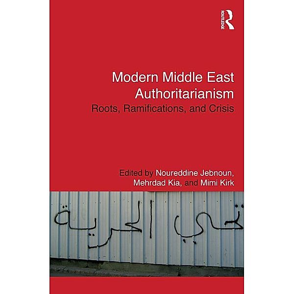 Modern Middle East Authoritarianism / Routledge Studies in Middle Eastern Politics