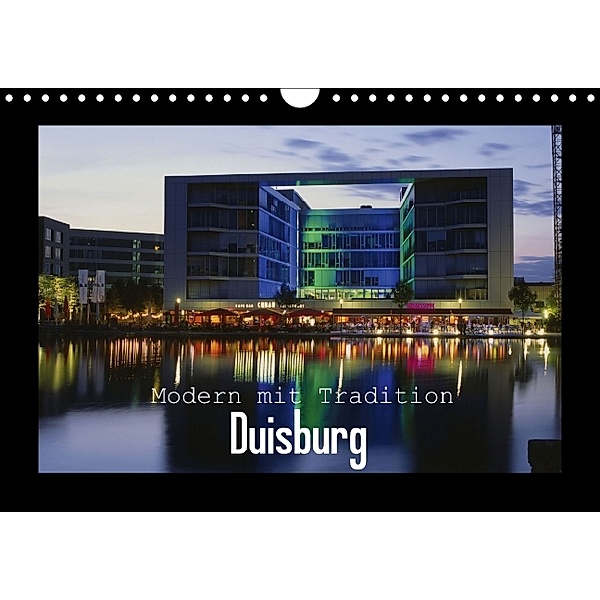 Modern mit Tradition: Duisburg (Wandkalender 2014 DIN A4 quer), Calvendo