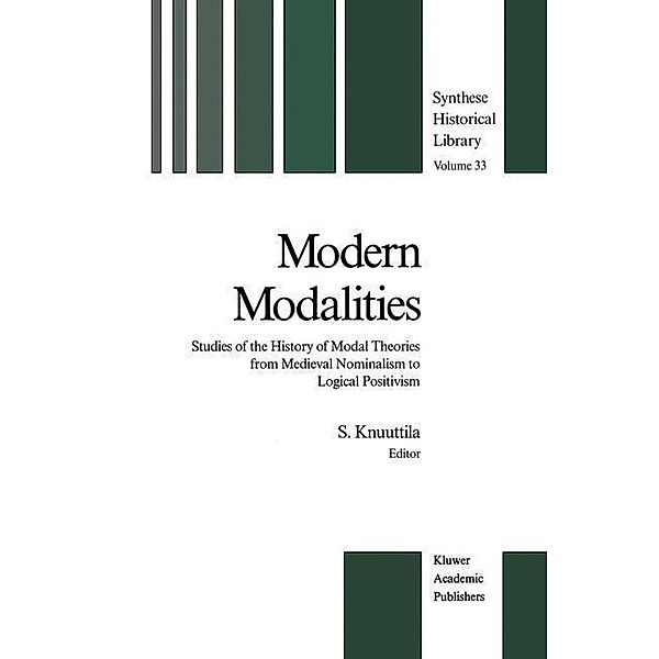 Modern Modalities / Synthese Historical Library Bd.33