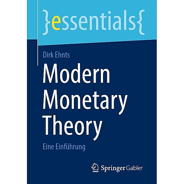 Modern Monetary Theory / essentials, Dirk Ehnts