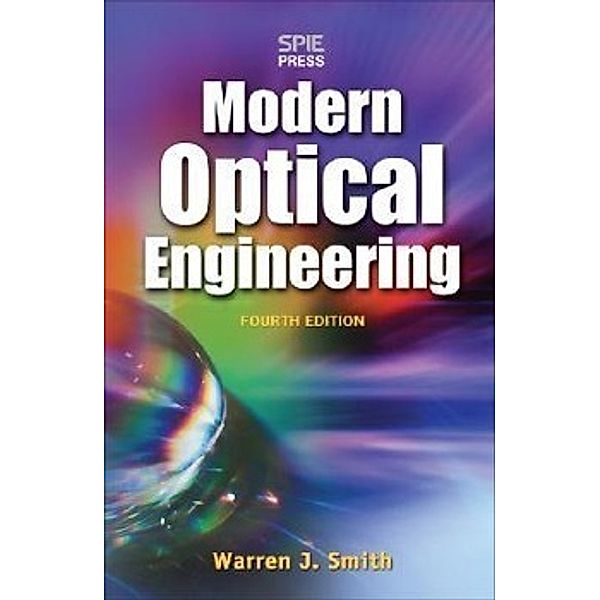Modern Optical Engineering, Warren J. Smith