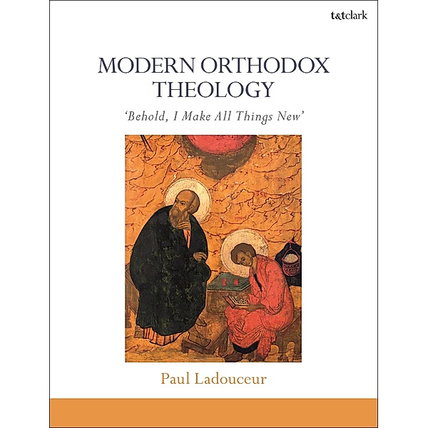 Modern Orthodox Theology, Paul Ladouceur