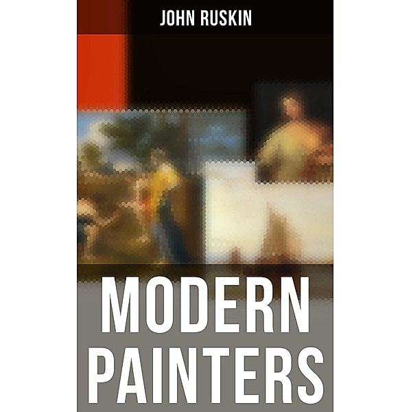 Modern Painters, John Ruskin