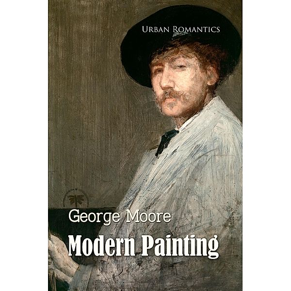 Modern Painting, George Moore