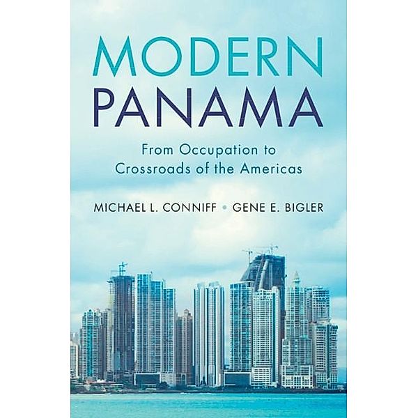 Modern Panama, Michael L. Conniff