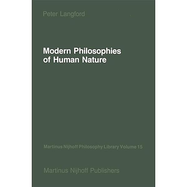 Modern Philosophies of Human Nature / Martinus Nijhoff Philosophy Library Bd.15, P. Langford