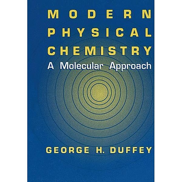 Modern Physical Chemistry, G.H. Duffey