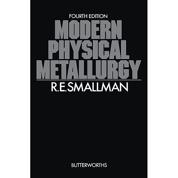 Modern Physical Metallurgy, R. E. Smallman