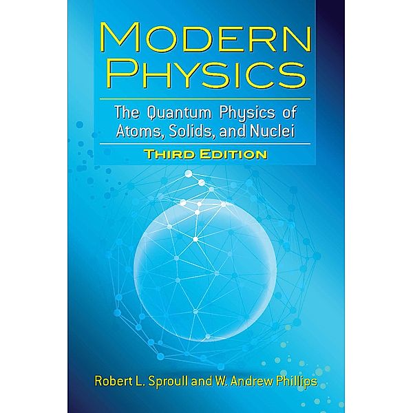 Modern Physics / Dover Books on Physics, Robert L. Sproull, W. Andrew Phillips