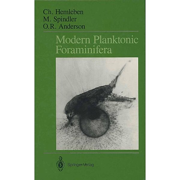 Modern Planktonic Foraminifera, Christoph Hemleben, Michael Spindler, O. Roger Anderson