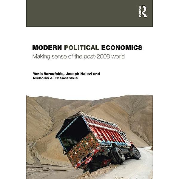 Modern Political Economics, Yanis Varoufakis, Joseph Halevi, Nicholas Theocarakis