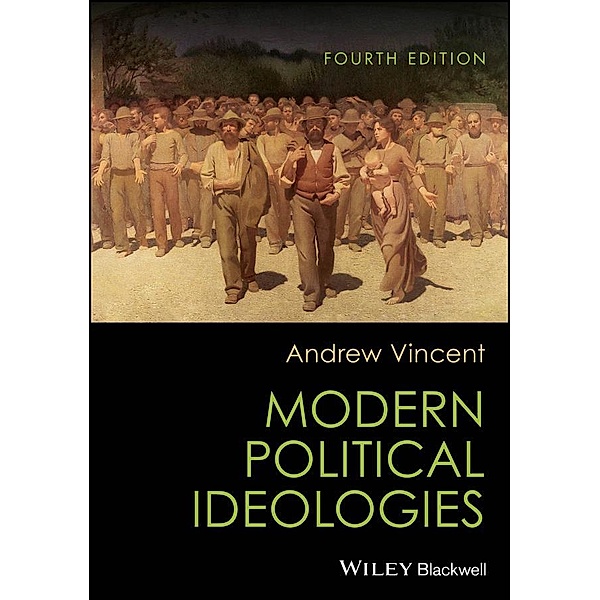 Modern Political Ideologies, Andrew Vincent