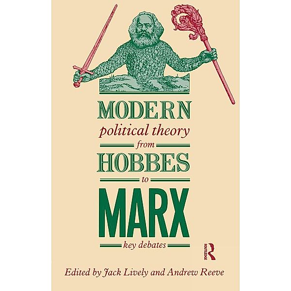 Modern Political Theory from Hobbes to Marx