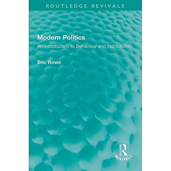 Modern Politics, Eric Rowe