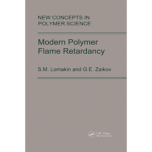Modern Polymer Flame Retardancy, S. M. Lomakin, G. E. Zaikov