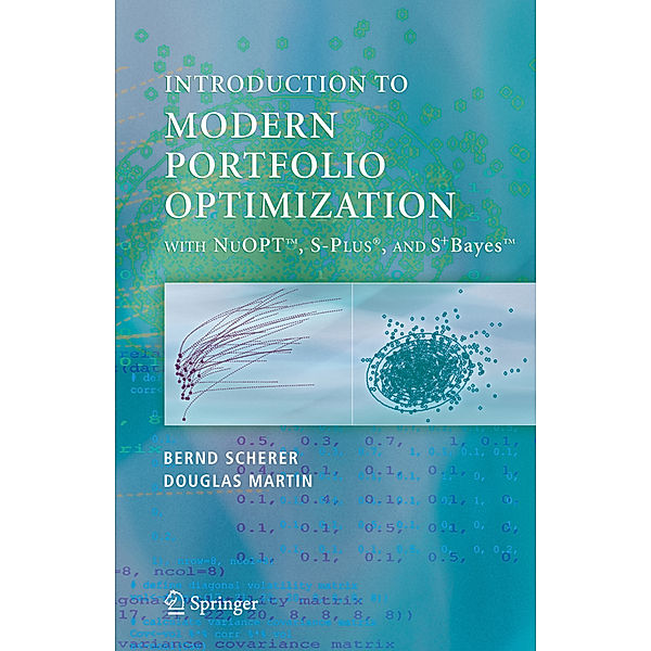 Modern Portfolio Optimization with NuOPT(TM), S-PLUS®, and S+Bayes(TM), Bernd Scherer, R. Douglas Martin