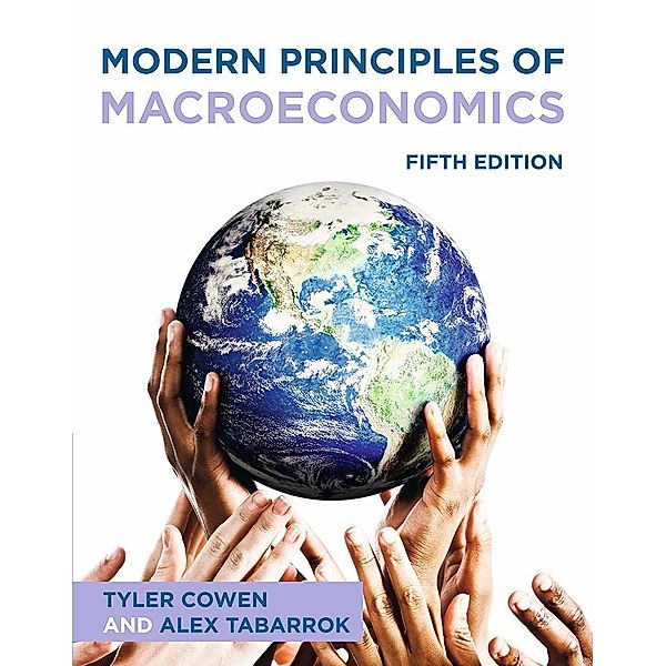 Modern Principles: Macroeconomics (International Edition), Tyler Cowen, Alex Tabarrok