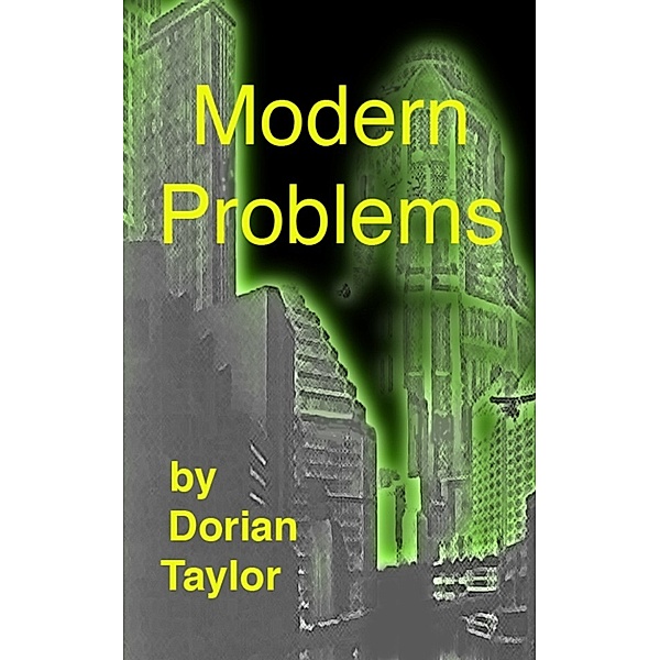 Modern Problems, Dorian Taylor