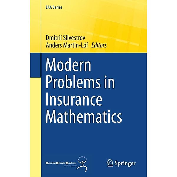 Modern Problems in Insurance Mathematics / EAA Series