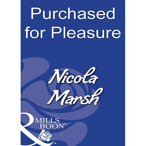 Modern: Purchased For Pleasure (Mills & Boon Modern), Nicola Marsh