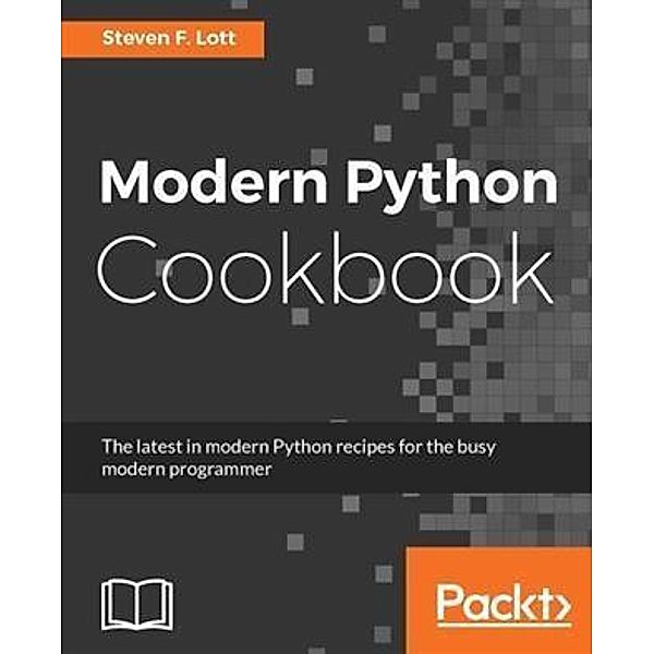 Modern Python Cookbook, Steven F. Lott