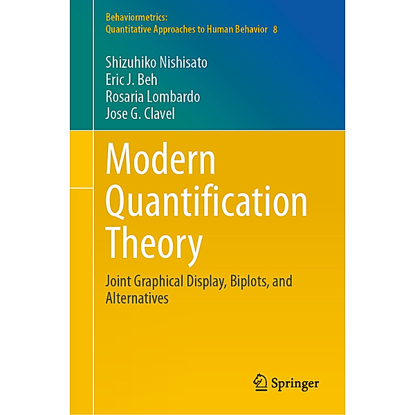 Modern Quantification Theory, Shizuhiko Nishisato, Eric J. Beh, Rosaria Lombardo, Jose G. Clavel
