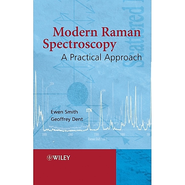 Modern Raman Spectroscopy, Ewen Smith, Geoffrey Dent