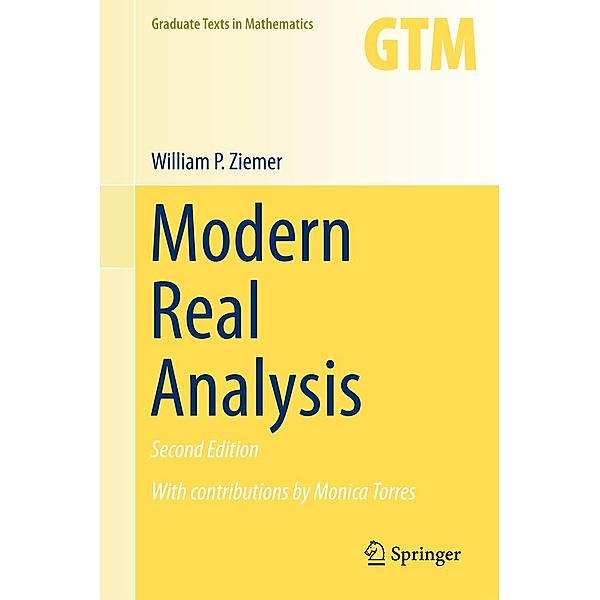 Modern Real Analysis / Graduate Texts in Mathematics Bd.278, William P. Ziemer