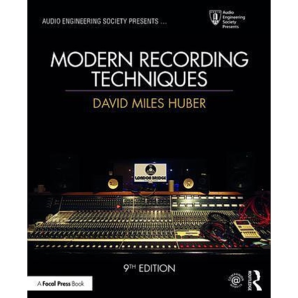 Modern Recording Techniques, David Miles Huber, Robert E. Runstein