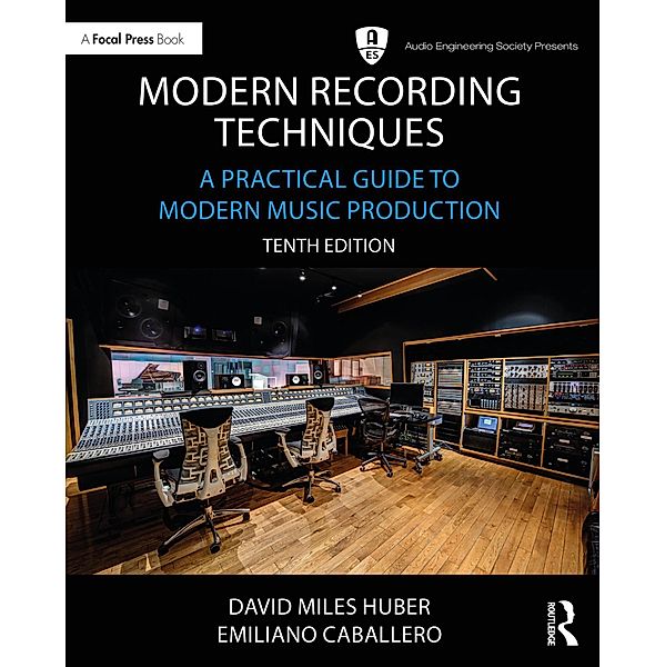 Modern Recording Techniques, David Miles Huber, Emiliano Caballero, Robert Runstein